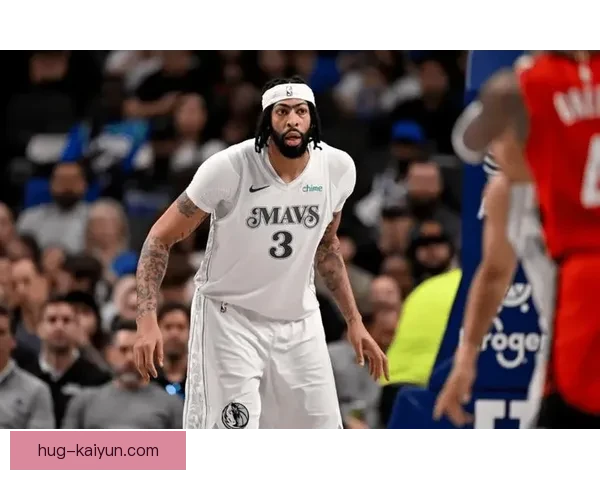 戴维斯边路端表现持续提升，成为球队进攻的重要一环